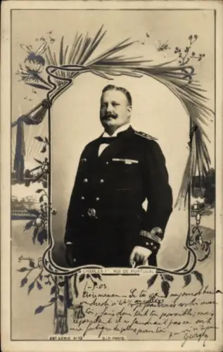 Passepartout Ak Charles 1er, Roi de Portugal, König Karl I von Portugal, Portrait, Uniform