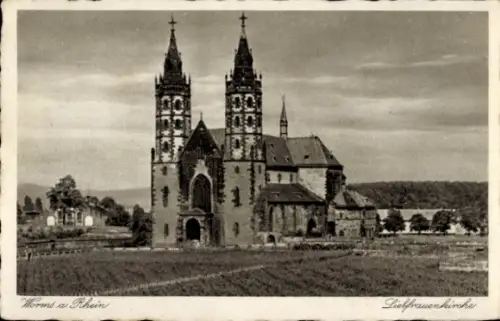 Ak Worms am Rhein, Liebfrauenkirche, Worms am Rhein, Weinberge