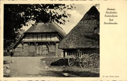 Ak Bad Zwischenahn in Oldenburg, Ammerländisches Bauernhaus,  H. von Oven phot.