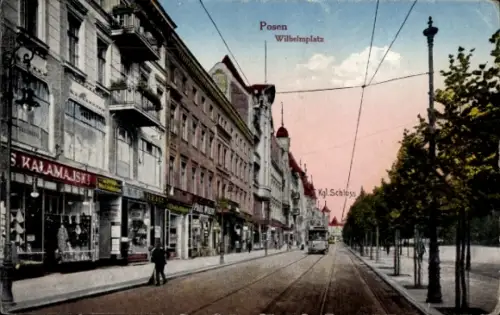 Ak Poznań Posen, Wilhelmplatz, Kgl. Schloss, Straßenbahn, Geschäfte, Posen