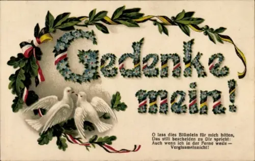 Präge Ak Gedenke mein, Tauben, Lorbeer, Eichenlaub, Soldatenliebe