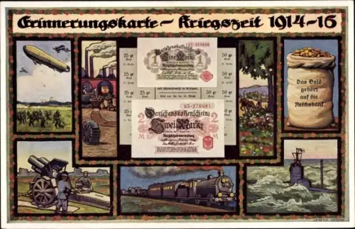 Ak Erinnerungskarte Kriegszeit 1914 1915, Zeppelin, Deutsches U Boot, Darlehenskassenschein