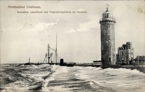 Ak Nordseebad Cuxhaven, Nordseebad  Semaphor, Leuchtturm, Telegraphengebäude, Sturmflut