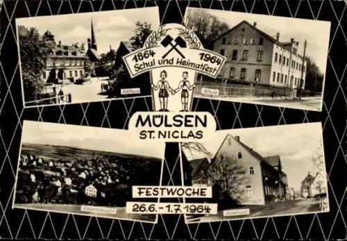Ak St. Niclas Mülsen Sachsen, Schul und Heimatfest, Rathhaus, Schule, Festwoche 1964