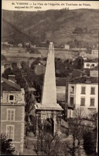 CPA Vienne, Le Plan de l'Aiguille, dit Tombeau de Pilate