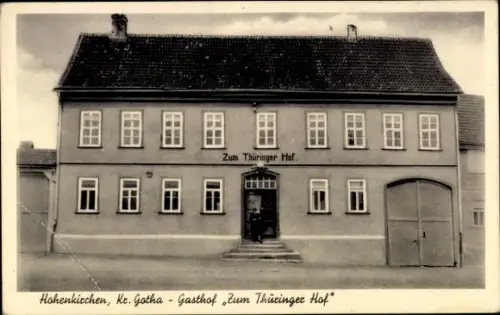 Ak Hohenkirchen Georgenthal in Thüringen, Gasthof Zum Thüringer Hof