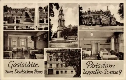 Ak Potsdam, Schloss, Garnisonkirche, Neues Palais, Gaststätte zum Deutschen Haus, Zeppelin-Straße 9
