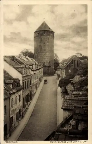 Ak Freiberg in Sachsen,  Donatsgasse, r Turm, Straßenansicht