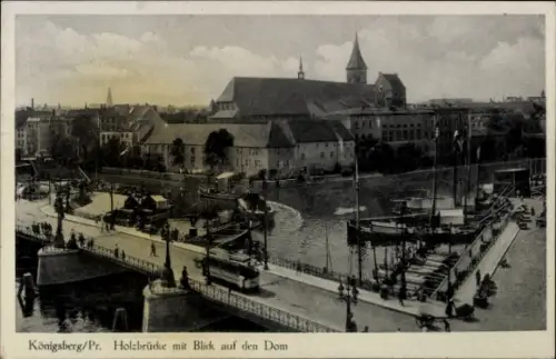 Ak Kaliningrad Königsberg Ostpreußen,  Holzbrücke, Blick auf den Dom, Fluss, Schiffe, Straßenbahn