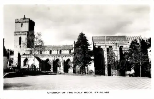 Ak Stirling Schottland, Kirche, Holy Rude,  Fotografie, John G. Wilson