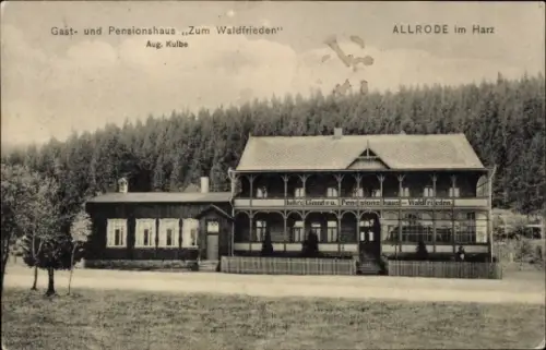 Ak Allrode Thale im Harz, Gast- und Pensionshaus Zum Waldfrieden, Inh. Aug. Kulbe