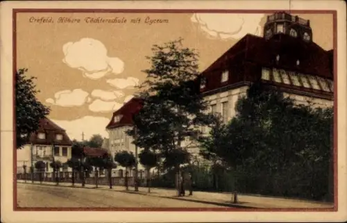 Ak Krefeld am Niederrhein, Höhere Töchterschule, Lyzeum