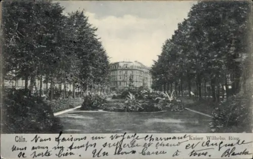 Ak Köln am Rhein, Kaiser Wilhelm Ring