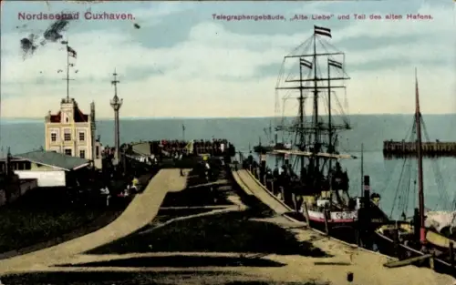 Ak Nordseebad Cuxhaven, Nordseebad  Telegraphengebäude, Alte Liebe, alter Hafen
