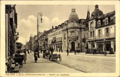 Ak Colmar Kolmar Elsass Haut Rhin, Straße mit Menschen, Hotel zur Stadt,  Rupacherstraße