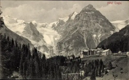 Ak Trafoi Stilfs Stelvio Südtirol, Hôtel  Berglandschaft, Gletscher, Wald, Hotelgebäude