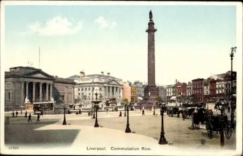 Ak Liverpool Merseyside England,  Commutation Row, Monument,  Straßenbahnen, Kutschen