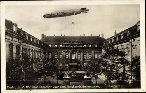 Ak Berlin Mitte, LZ 127 Graf Zeppelin über dem Reichspräsidentenpalais