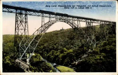 Ak Müngsten an der Wupper Wuppertal, Riesenbrücke bei  Schloß Küppelstein, Höhe 107 m, Länge 488 