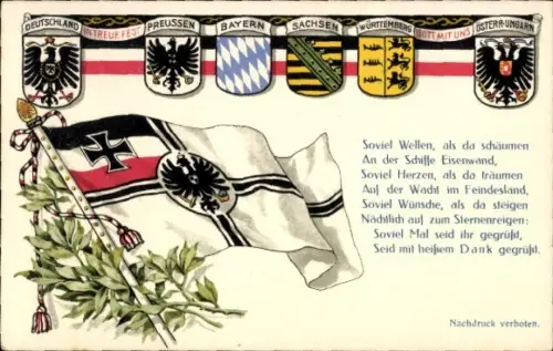 Wappen Ak Fahnen, Deutschland, Preußen, Österreich-Ungarn, Soviel Wellen, als da schäumen...