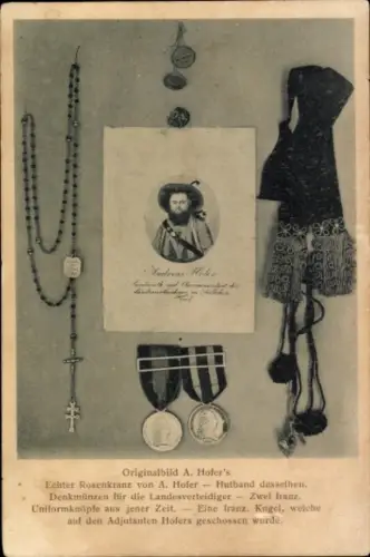 Ak Andreas Hofer, Originalbild, Rosenkranz, Hutband, Denkmünzen, französ. Uniformknöpfe
