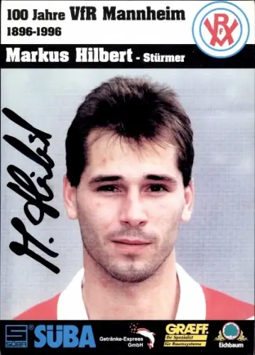 Autogrammkarte Fußballer Markus Hilbert, VfR Mannheim, Autogramm
