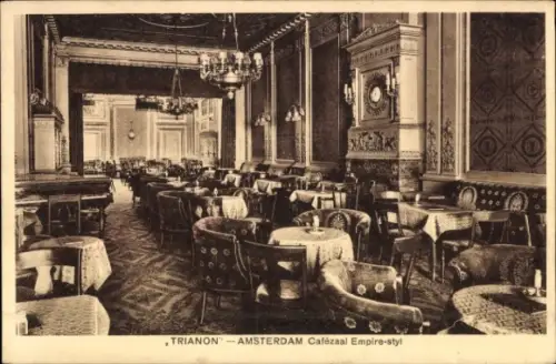 Ak Amsterdam Nordholland Niederlande, Cafézaal Empire-styl, Trianon  Stühle und Tische