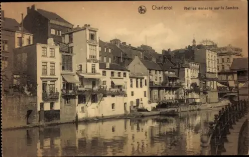 Ak Charleroi Wallonien Hennegau, Alte Häuser an der Sambre, Wasseransicht, Charleroi