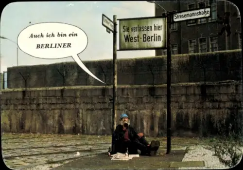 Ak Berlin, Mauer an der Stresemannstraße, Bettler, Auch ich bin ein Berliner