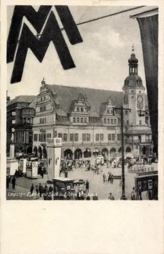 Ak Leipzig, Markt und altes Rathaus