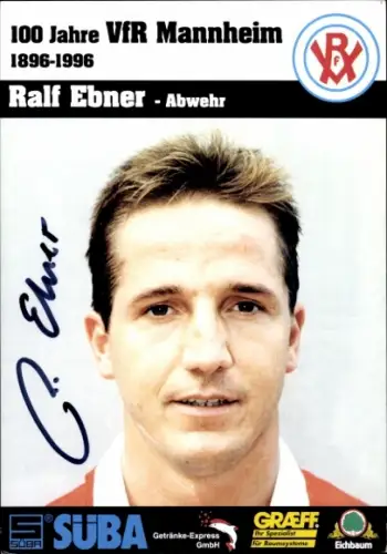 Autogrammkarte Fußballer Ralf Ebner, VfR Mannheim, Autogramm