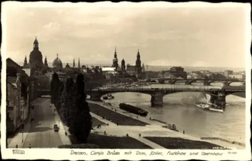Ak Dresden Altstadt,  Carola Brücke, Dom, Schorr, Opernhaus, Elbe