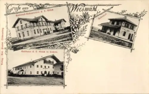 Ak Wiesmühl Tittmoning in Oberbayern, Bahnhof-Restauration F. Glück, Bahnhof, Gasthaus Ledern