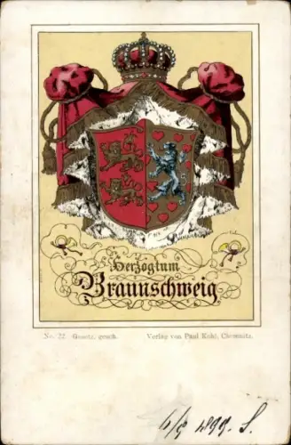 Wappen Ak Herzogtum Braunschweig, Verlag Paul Kohl Chemnitz No. 22
