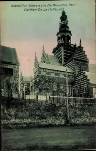 CPA Exposition de Bruxelles 1910, Pavillon de La Hollande