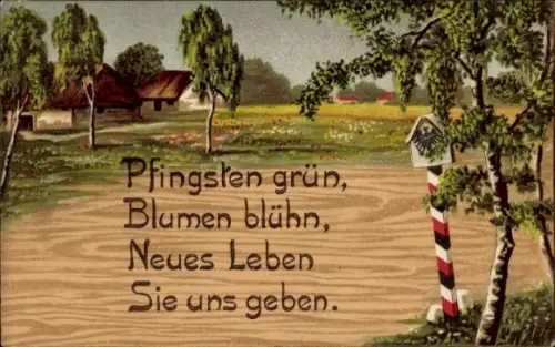 Ak Frohe Pfingsten, Pfingsten grün, Blumen blühn, Neues Leben sie uns geben, Grenzpfosten