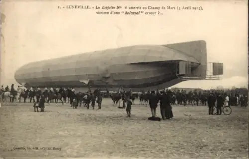 Ak Lunéville Meurthe et Moselle, Zeppelin No 16, Champ de Mars, 3. April 1913