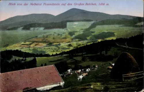 Ak Soultz Sulz Elsass Haut Rhin, Großer Belchen, Blick von der Melkerei Freundstein