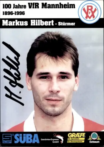 Autogrammkarte Fußballer Markus Hilbert, VfR Mannheim, Autogramm