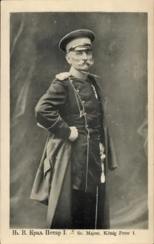 Ak König Peter I von Serbien, Portrait in Uniform
