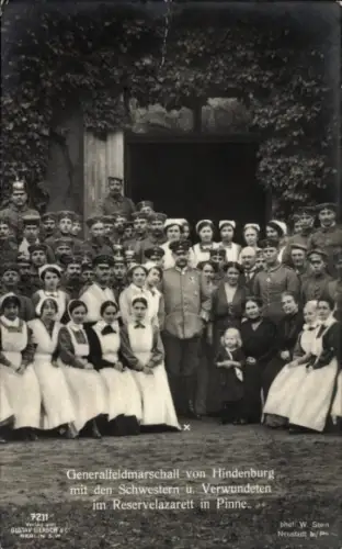 Ak Generalfeldmarschall Paul von Hindenburg, Reservelazarett Pinne, Schwestern, Verwundete