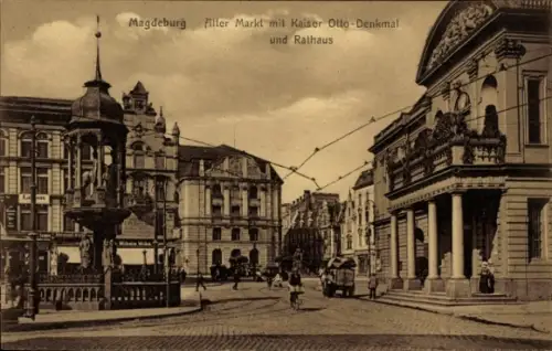 Ak Magdeburg an der Elbe, Magdeburg Alter Markt, Kaiser Otto-Denkmal, Rathaus