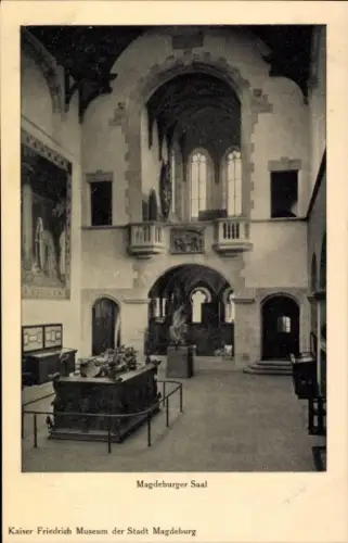 Ak Magdeburg an der Elbe, Magdeburger Saal, Kaiser Friedrich Museum der Stadt Magdeburg