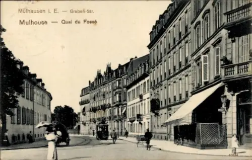 Ak Mulhouse Mülhausen Elsass Haut Rhin, Mülhausen i. E., Graben-Str., Mulhouse Quai du Fossé, Str