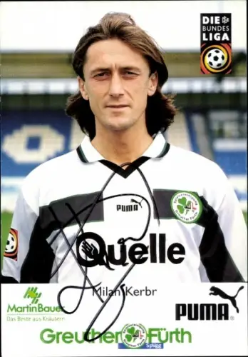 Autogrammkarte Fußballer Milan Kerbr, SpVgg Greuther Fürth, Autogramm