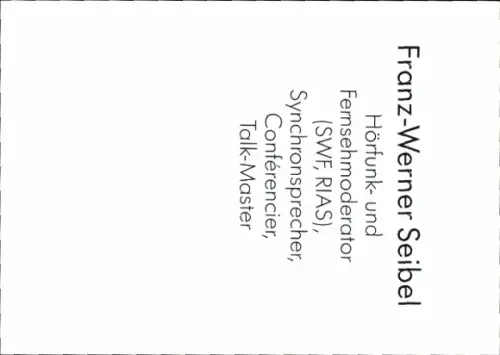 Autogrammkarte Moderator Franz Werner Seibel, Portrait, Autogramm