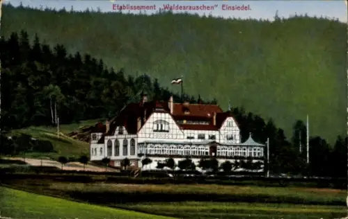 Ak Einsiedel Chemnitz, Etablissement Waldesrauschen, Gebäude, Natur, Landschaft