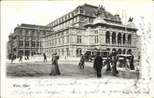 Ak Wien 1 Innere Stadt,  Oper,  Gebäude, Menschen in Kleidung der damaligen Zeit