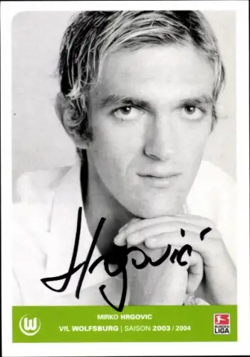 Autogrammkarte Fußballer Mirko Hrgovic, VfL Wolfsburg, Autogramm