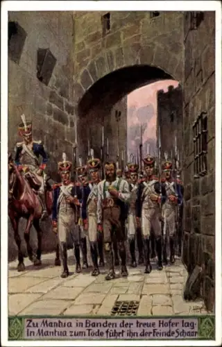 Künstler Ak Hey, Paul, Volkslieder Nr. 256, Zu Mantua in Banden der treue Hofer lag